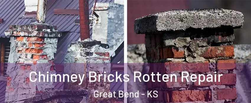 Chimney Bricks Rotten Repair Great Bend - KS