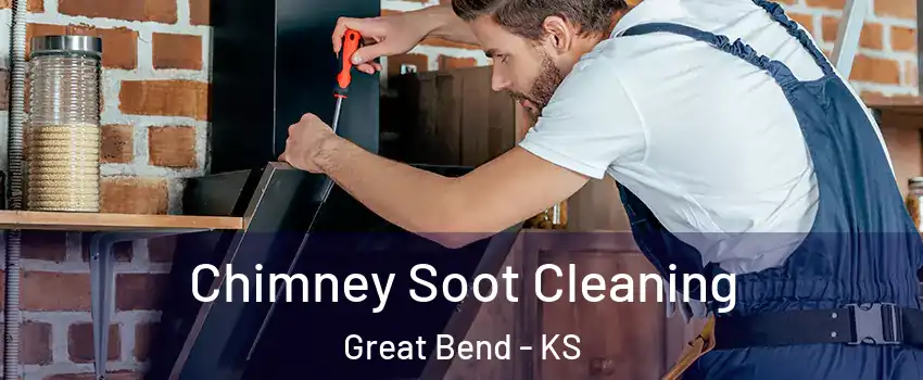 Chimney Soot Cleaning Great Bend - KS