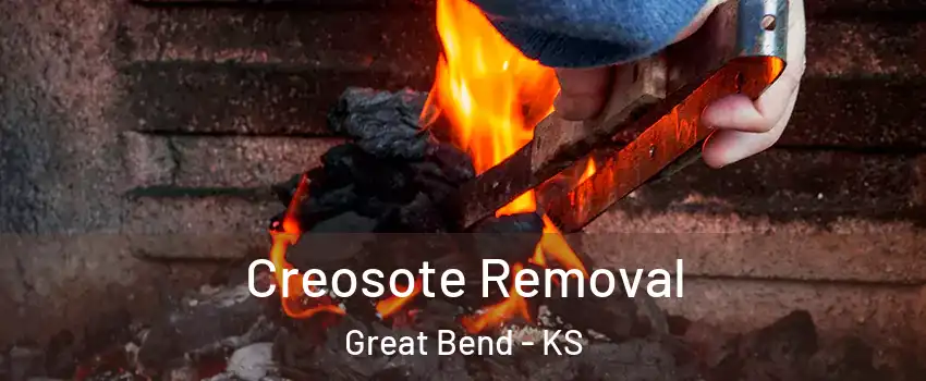 Creosote Removal Great Bend - KS