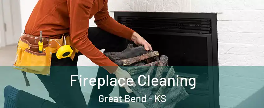 Fireplace Cleaning Great Bend - KS