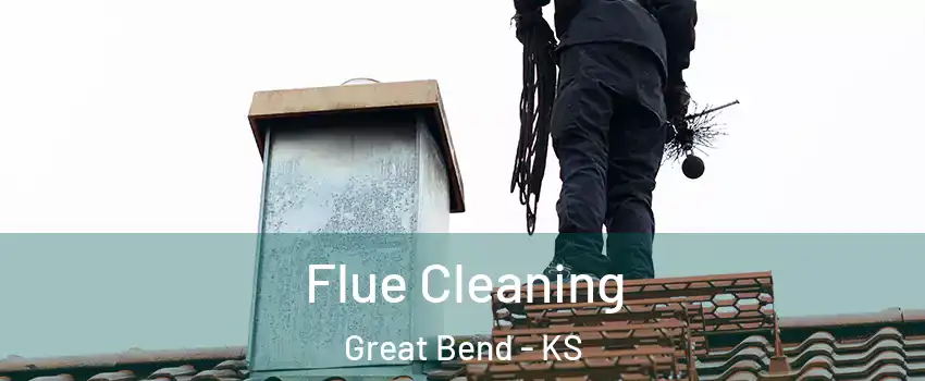 Flue Cleaning Great Bend - KS