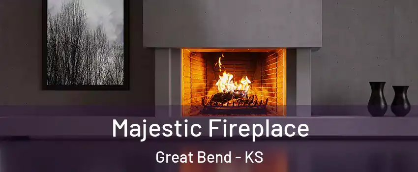 Majestic Fireplace Great Bend - KS