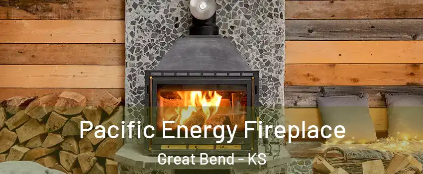 Pacific Energy Fireplace Great Bend - KS