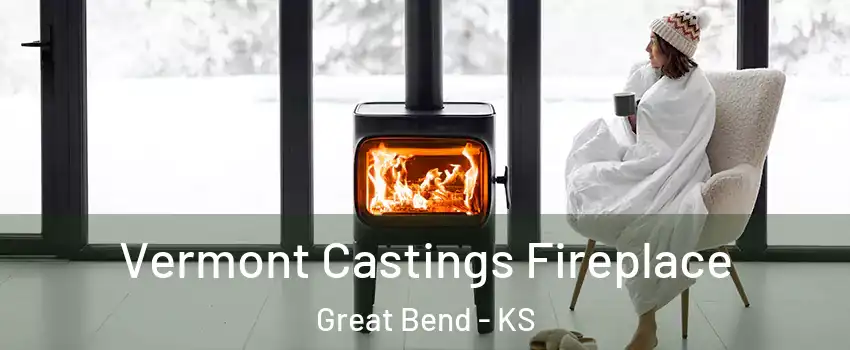 Vermont Castings Fireplace Great Bend - KS